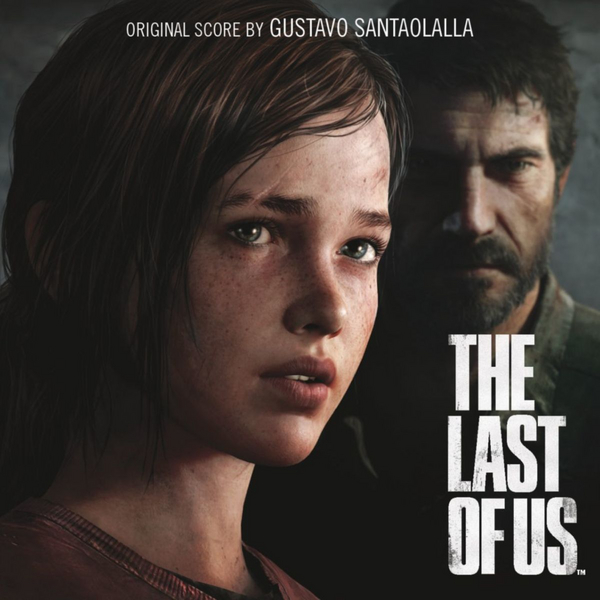 The Last of Us - Gustavo Santaolalla